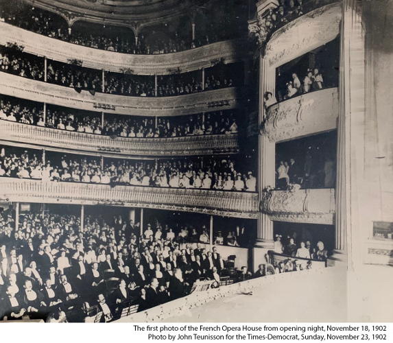 The first photo of the French Opera House from opening night, November 18, 1902. Photo by John Teunisson for the Times-Democrat, Sunday, November 23, 1902