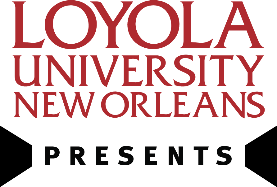 Loyola University New Orleans Presents