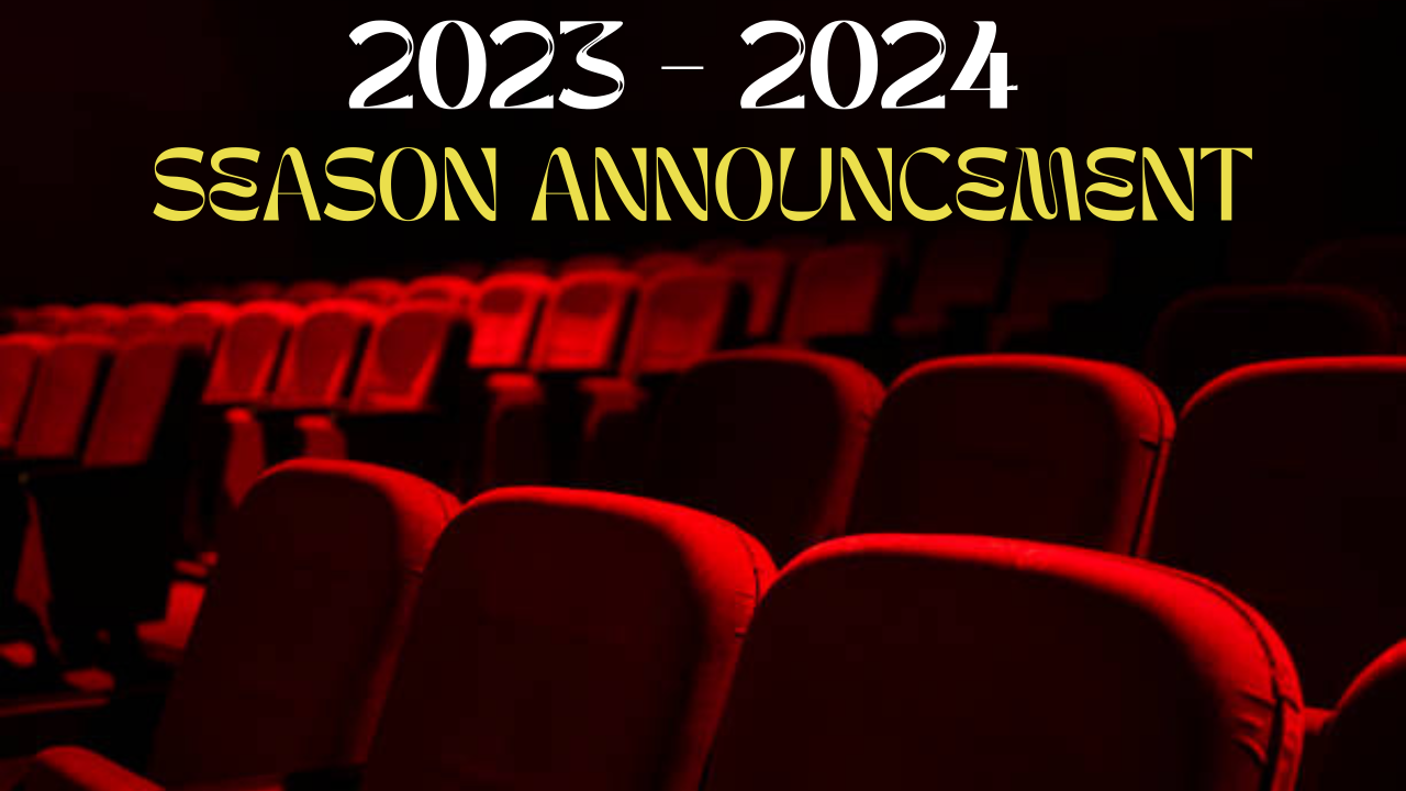 Loyola Department of Theatre Arts and Dance Announces the 2023-2024 Season