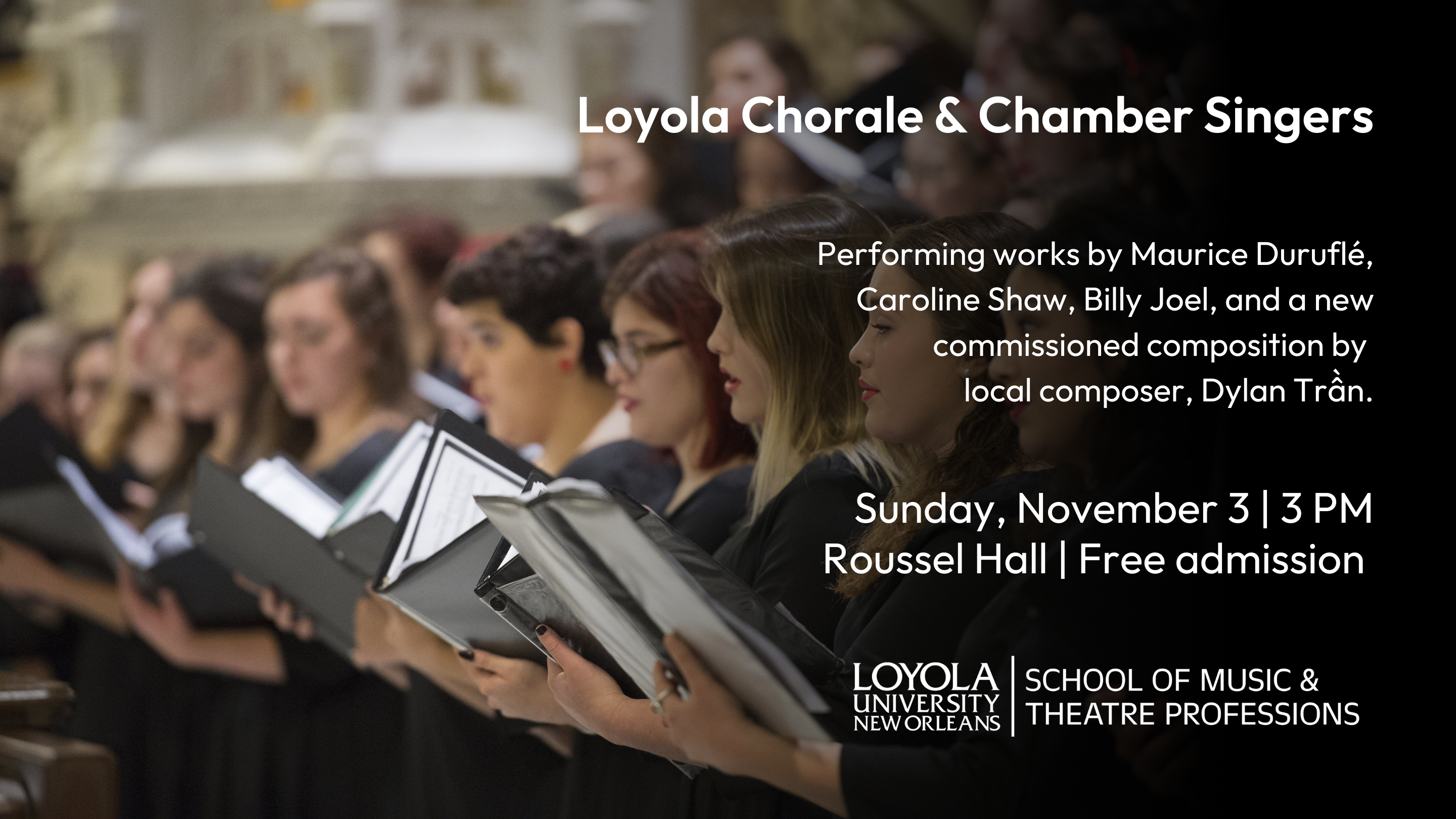 A row of Loyola singers with binders in hand performing, overlaid with text with details about the performance.